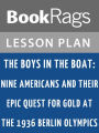 The Boys in the Boat: Nine Americans and Their Epic Quest for Gold at the 1936 Berlin Olympics Lesson Plans