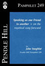 Speaking as one Friend to Another: On the mystical way forward