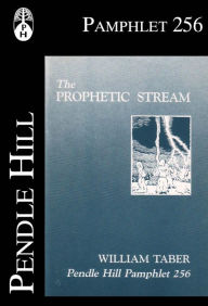 Title: The Prophetic Stream, Author: William Taber