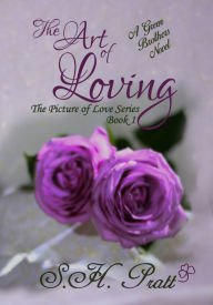 Title: The Art of Loving, Author: S.H. Pratt