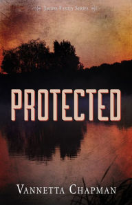 Title: Protected: Christian Romantic Suspense, Author: Vannetta Chapman