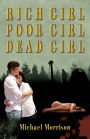 Rich Girl, Poor Girl, Dead Girl
