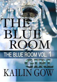 Blue Room Girl Vol. 1 (The Blue Room Series)
