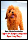 Best of the best seller Types Of Hyoallergenic Sporting Dogs(dog,lover,treasure,beloved,cat,darling,dear,evergreen,idol,jewel)