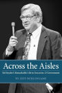 Across the Aisles: Sid Snyder's Remarkable Life in Groceries & Government