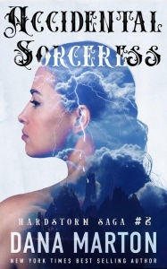 Title: Accidental Sorceress, Author: Dana Marton