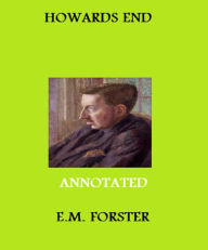 Title: Howards End (Annotated), Author: E. M. Forster