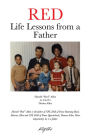 Red: Life Lessons from a Father