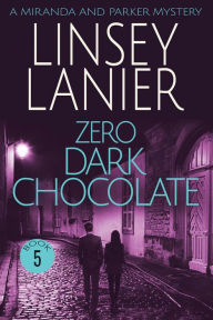 Title: Zero Dark Chocolate, Author: Linsey Lanier