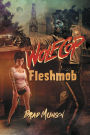 Wolfcop: Fleshmob