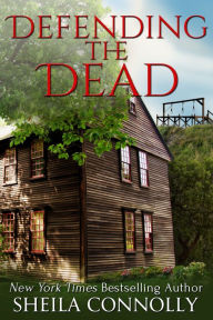Title: Defending the Dead, Author: Sheila Connolly