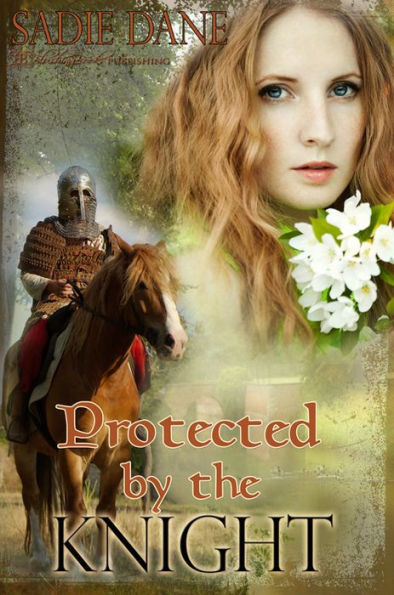 Protected by the Knight: Loving the Knight, Book Three