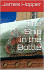 The Ship in the Bottle