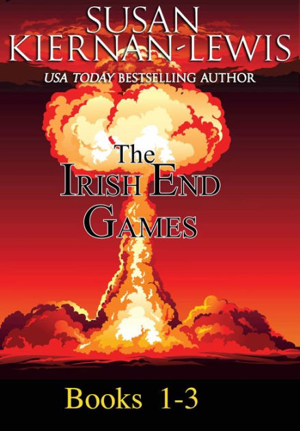 The Irish End Games, Books 1-3 by Susan Kiernan-Lewis