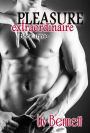 Pleasure Extraordinaire 3