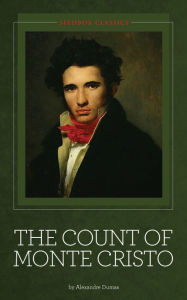 Title: The Count of Monte Cristo ~ Alexandre Dumas, Author: Alexandre Dumas