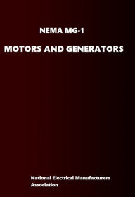 Title: NEMA MG-1: Motors and Generators (2009), Author: National Electrical Manufacturers Association
