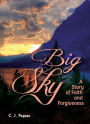 Big Sky: A Story of Faith and Forgiveness