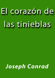 Title: El corazon de las tinieblas, Author: Joseph Conrad