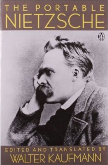 The Portable Nietzsche By Walter Kaufmann | EBook | Barnes & Noble®