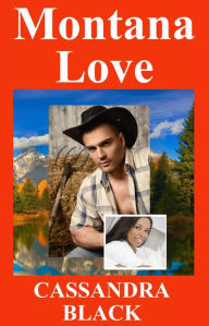 Title: Montana Love, Author: Cassandra Black