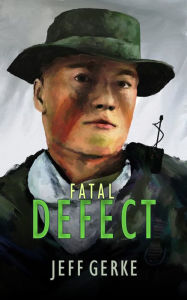 Title: Fatal Defect, Author: Jeff Gerke