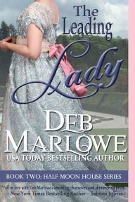 Title: The Leading Lady, Author: Deb Marlowe