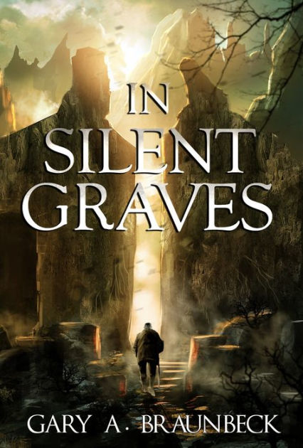 In Silent Graves By Gary A Braunbeck Paperback Barnes Noble