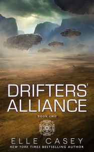 Title: Drifters' Alliance, Book 2, Author: Elle Casey