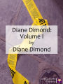 Diane Dimond: Volume I