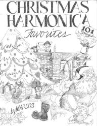 Title: Christmas Harmonica - Learn to Play Christmas Songs on the Harmonica, Author: Marcos Habif