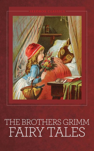 Grimms Fairy Tales: The Brothers Grimm By Jacob Grimm, Wilhelm Grimm ...