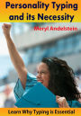 Personality Typing and its Necessity