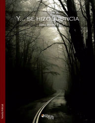 Title: Y... se hizo justicia, Author: Elena Pirrone