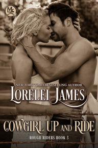Cowgirl Up and Ride (Rough Riders Series #3)