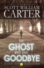 The Ghost Who Said Goodbye