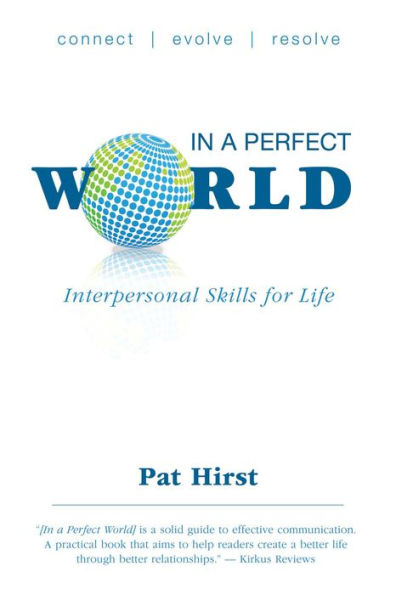 In a Perfect World - Interpersonal Skills for Life