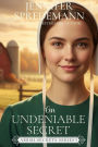 An Undeniable Secret (Amish Secrets - Book 4)