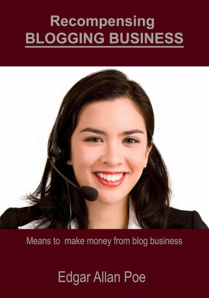 Recompensing Blogging Business