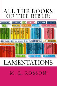 Title: All the Books of the Bible: Lamentations, Author: M. E. Rosson