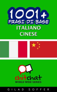 Title: 1001+ frasi di base italiano - cinese, Author: Gilad Soffer