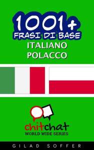 Title: 1001+ frasi di base italiano - polacco, Author: Gilad Soffer