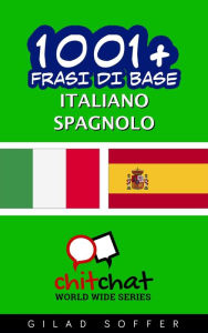 Title: 1001+ frasi di base italiano - spagnolo, Author: Gilad Soffer