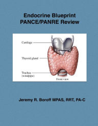 Title: Endocrine Blueprint PANCE/PANRE Review, Author: Jeremy Boroff