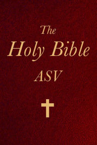 Title: Bible - ASV, Author: The Bible