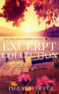 Title: Excerpt Collection - Inglath Cooper Books, Author: Inglath Cooper
