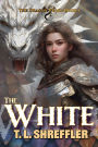 The White: A Fast-Paced Dragon Hunting Romantasy Adventure!
