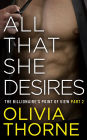 All That She Desires (The Billionaire's Point of View Part 2)
