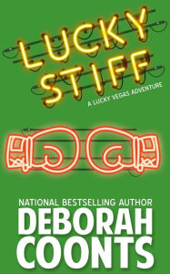 Title: Lucky Stiff, Author: Deborah Coonts