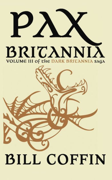 Pax Arcadia (Dark Britannia Book 2)
